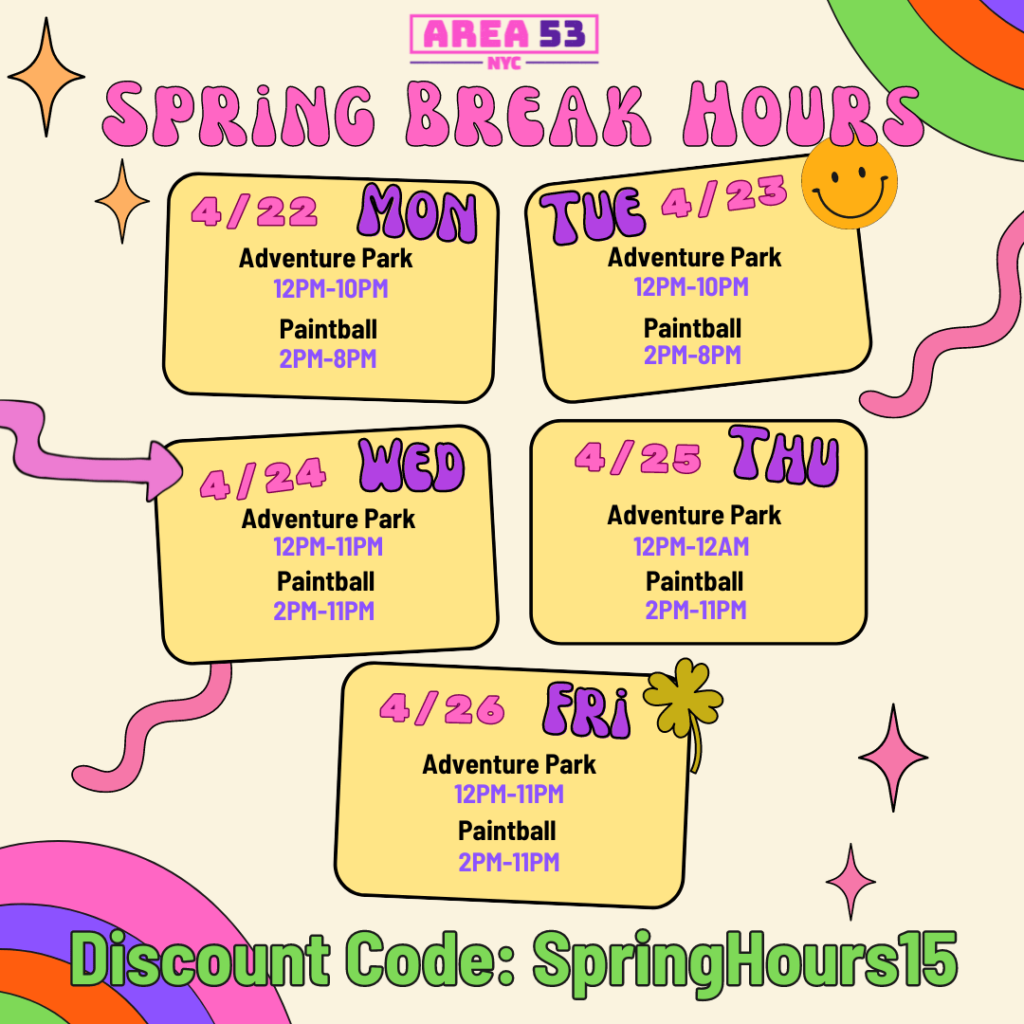 Spring Break Hours. Monday 4/22: Adventure Park: noon - 10pm. Paintball: 2pm - 8pm. Tuesday 4/23: Adventure Park: noon - 10pm. Paintball: 2pm - 8pm. Wednesday 4/24: Adventure Park: noon - 11pm. Paintball: 2pm - 11pm Thursday 4/25: Adventure Park: noon - midnight Paintball: 2pm - 11pm Friday 4/26: Adventure Park: Noon - 11pm Paintball: 2pm - 11pm Use discount code SpringHours15 at checkout for 15% off Paintball or Adventure park bookings. 